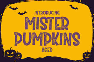 Mister Pumpkins Aged: A Halloween Display Font for Branding