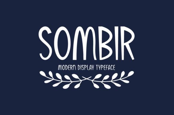 Sombir: A Display Font with Organic Adventure